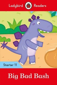 bokomslag Ladybird Readers Starter Level 11 - Big Bad Bash (ELT Graded Reader)