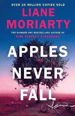 Liane Moriarty - Apples Never Fall, Inbunden