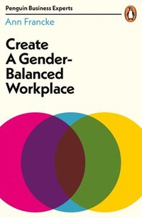 bokomslag Create a Gender-Balanced Workplace