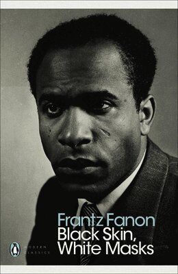 Frantz Fanon - Black Skin, White Masks, Häftad