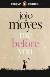 bokomslag Penguin Readers Level 4: Me Before You (ELT Graded Reader)