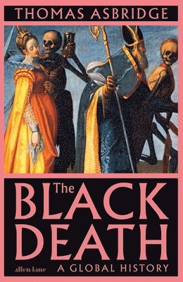 Thomas Asbridge - Black Death, Inbunden