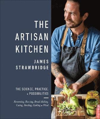 James Strawbridge - Artisan Kitchen, Inbunden