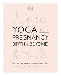 bokomslag Yoga for Pregnancy, Birth and Beyond
