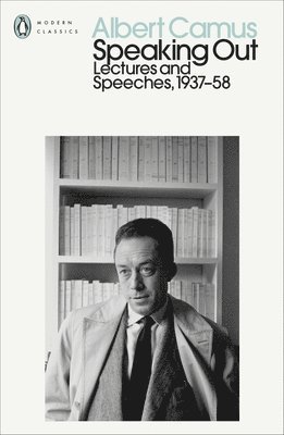 Albert Camus - Speaking Out, Häftad