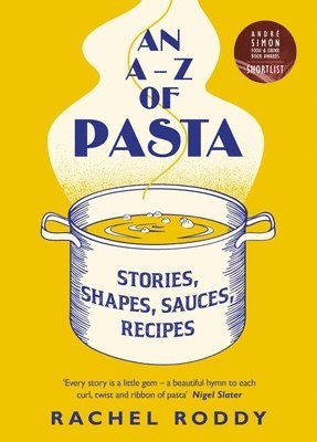 Rachel Roddy - A-Z of Pasta, Inbunden