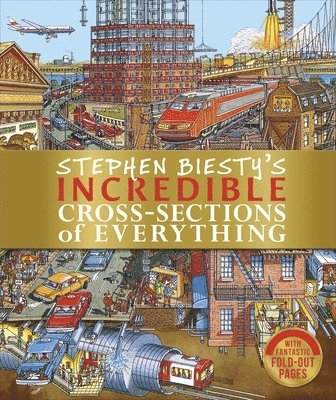 bokomslag Stephen Biesty's Incredible Cross-Sections of Everything