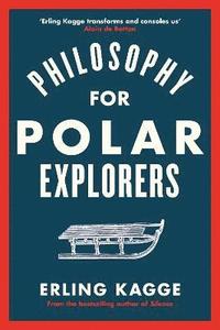 bokomslag Philosophy for Polar Explorers