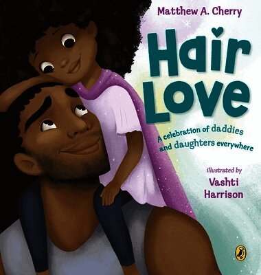 Matthew A. Cherry - Hair Love, Häftad