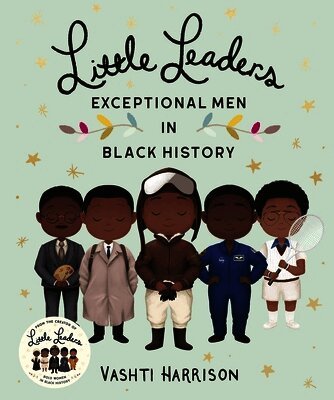 Vashti Harrison - Little Leaders: Exceptional Men in Black History, Häftad