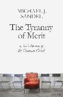 bokomslag The Tyranny of Merit: What's Become of the Common Good?