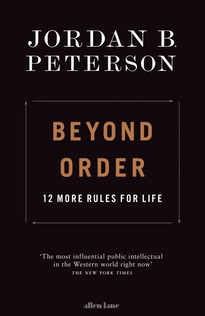 Beyond Order: 12 More Rules for Life 1