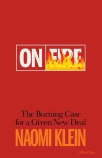 bokomslag On Fire: The Burning Case for a Green New Deal