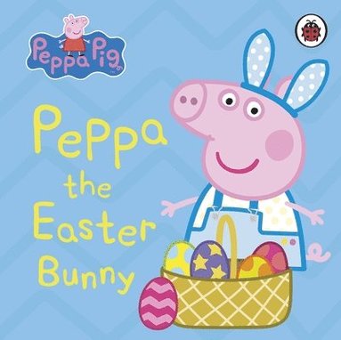 bokomslag Peppa Pig: Peppa the Easter Bunny