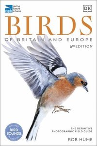 bokomslag RSPB Birds of Britain and Europe: The Definitive Photographic Field Guide