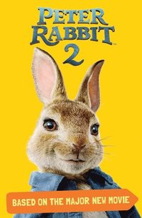 bokomslag Peter Rabbit 2, Based on the Major New Movie: Peter Rabbit 2: The Runaway