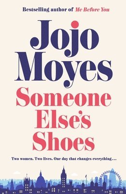 Jojo Moyes - Someone Else's Shoes, Häftad
