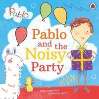 bokomslag Pablo: Pablo and the Noisy Party