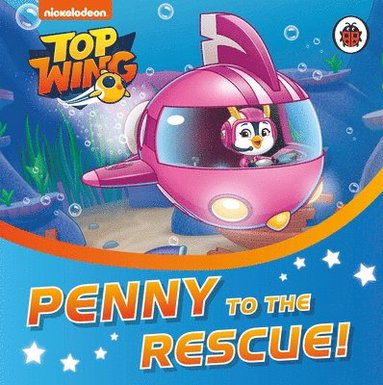 bokomslag Top Wing: Penny to the Rescue!