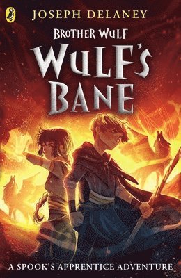 Joseph Delaney - Brother Wulf: Wulf's Bane, Häftad