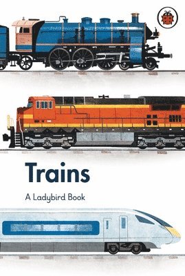 Elizabeth Jenner - Ladybird Book: Trains, Inbunden