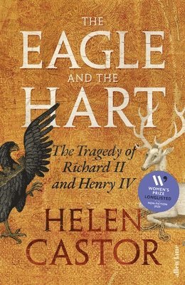 Helen Castor - Eagle and the Hart, Inbunden