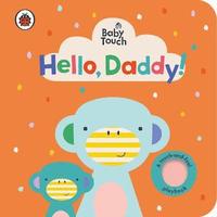 bokomslag Baby Touch: Hello, Daddy!