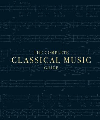 Complete Classical Music Guide