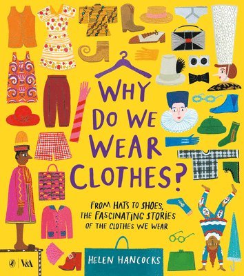Helen Hancocks - Why Do We Wear Clothes?, Häftad