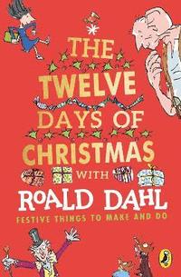 bokomslag Roald Dahl's The Twelve Days of Christmas