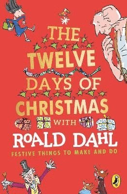 Roald Dahl - Roald Dahl's The Twelve Days of Christmas, Häftad