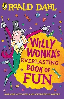 bokomslag Willy Wonka's Everlasting Book of Fun