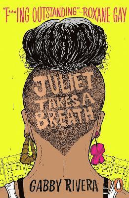 Gabby Rivera - Juliet Takes a Breath, Häftad