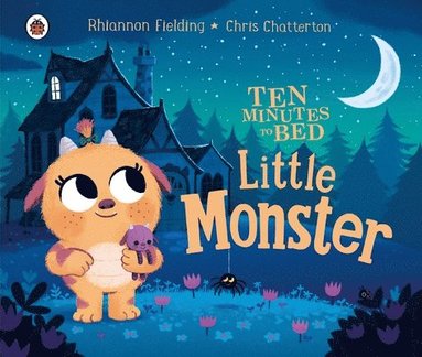 Rhiannon Fielding - Ten Minutes to Bed: Little Monster, Kartonnage