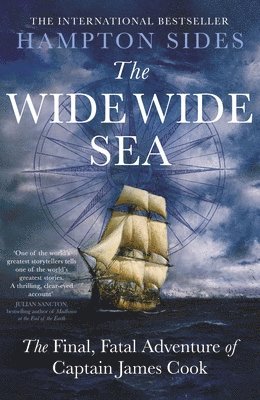 Hampton Sides - The Wide Wide Sea, Häftad