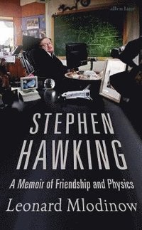 bokomslag Stephen Hawking: A Memoir of Friendship and Physics