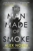 Alex North - The Man Made of Smoke, Häftad