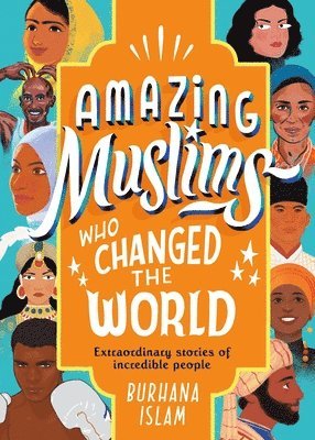 Amazing Muslims Who Changed the World 1