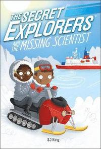 bokomslag The Secret Explorers and the Missing Scientist