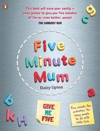 bokomslag Five Minute Mum: Give Me Five