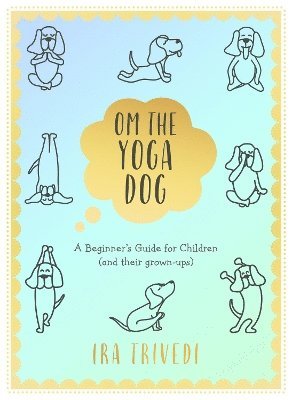 bokomslag Om the Yoga Dog