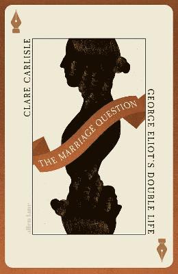 Clare Carlisle - The Marriage Question, Inbunden