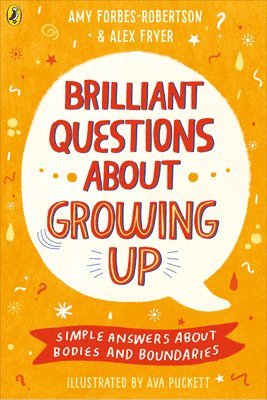 Amy Forbes-Robertson, Alex Fryer - Brilliant Questions About Growing Up, Häftad