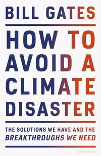 bokomslag How to Avoid a Climate Disaster