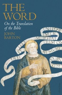 Dr John Barton, John Barton - The Word, Inbunden