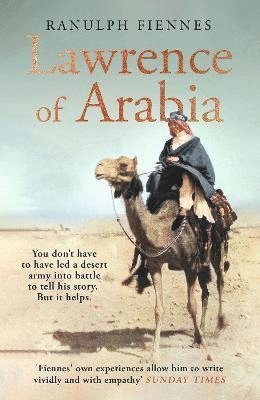 Ranulph Fiennes - Lawrence of Arabia Biography, Häftad