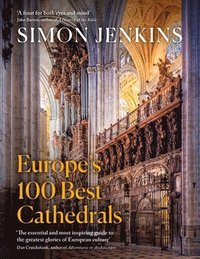 bokomslag Europes 100 Best Cathedrals