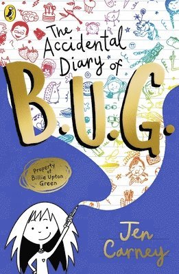 The Accidental Diary of B.U.G. 1