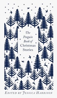 bokomslag The Penguin Book of Christmas Stories: From Hans Christian Andersen to Angela Carter