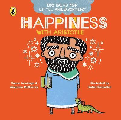 Duane Armitage, Maureen McQuerry - Big Ideas for Little Philosophers: Happiness with Aristotle, Kartonnage